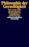 Philosophie der Gerechtigkeit: Texte von der Antike bis zur Gegenwart (suhrkamp taschenbuch wissenschaft)