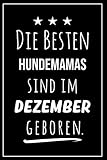 Photo Gallery die besten hundemamas sind im dezember geboren: notizbuch a5 i dotted i 160 seiten i tolles geschenk für kollegen, familie & freunde Photo Gallery die besten hundemamas sind im dezember geboren: notizbuch a5 i dotted i 160 seiten i tolles geschenk für kollegen, familie & freunde