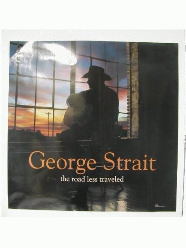 George Strait Poster Road less traveled