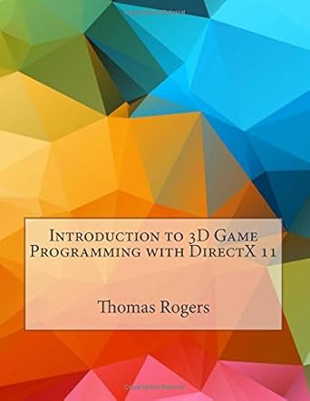 Introduction to 3d Game Programming With Directx 11 : Rogers, Thomas K ...