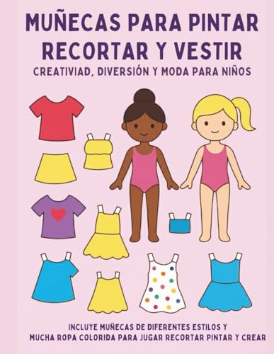 Diseñadora de Moda con Muñecas de Papel: Un Libro de Actividades para Colorear y Recortar Ropa | Fomenta la Imaginación en Niñas | Horas de Juego Creativo y Educativo.