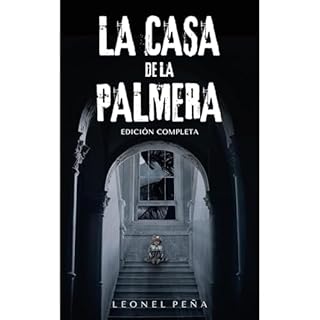 La casa de la palmera Audiolibro Por Leonel Peña arte de portada