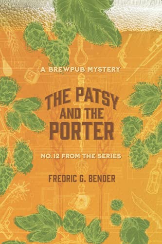The Patsy and the Porter (A Brewpub Mystery)
