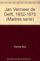 Jan Vermeer de Delft, 1632-1675 (Maitres serie) B0000CIA3A Book Cover