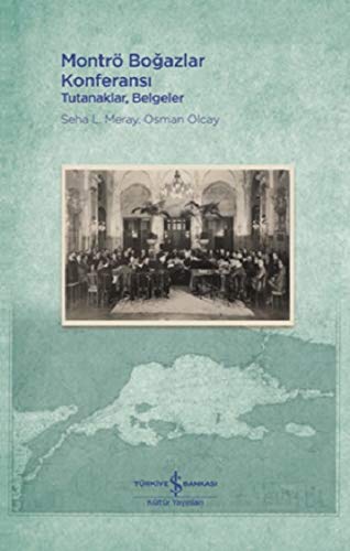 Montrö Boğazlar Konferansı (Ciltli): Tutanaklar, Belgeler Hardcover – 17 Nov. 2020
