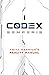 Codex Semperis: The Ariya Warrior's Reality Manual (Purpose & Service: Personal Development for Men)