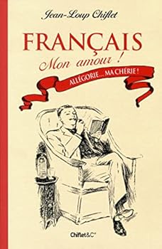 Paperback Français mon amour T01 Allégorie... Ma chérie ! ! [French] Book