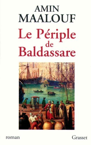 Le périple de Baldassare (Littérature Française) (French Edition)
