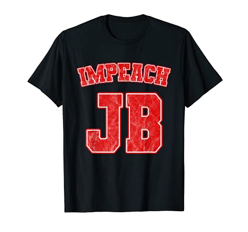 Impeach 46 Impeach Republican Conservateur Impeach JB T-Shirt