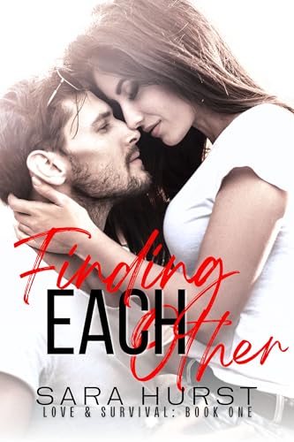 Finding Each Other (Love & Survival Book 1)