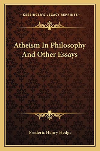 Atheism In Philosophy And Other Essays