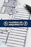  Cuaderno Del Arquitecto: Diario que permite el archivo y el registro de los proyectos de arquitectura. Anota hasta 50 proyectos.