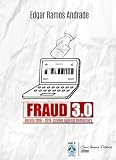 Fraud 3.0: Bolivia 2016-2019 Crimes against Democracy (Spanish Edition)