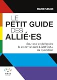 Le petit guide des allié·es: Soutenir et défendre la...