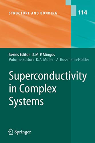 Superconductivity in Complex Systems (Structure and Bonding, 114)