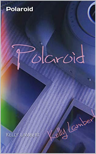 Polaroid (English Edition)