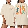 MOUSYA in My Tia Era Shirt Womens Oversized Auntie Shirt Funny Cool Auntie Era T Shirt New Tia Gift Tee
