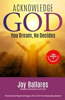 Paperback ACKNOWLEDGE GOD: You Dream, He Decides Book