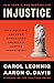 Injustice: How Politics and Fear Vanquished America's Justice Department