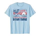 Let's Get High In Baton Rouge Funny Hiking T-Shirt