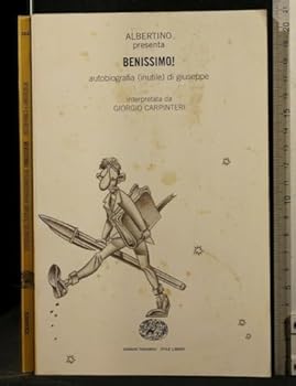 Paperback Benissimo!: Autobiografia (inutile) di Giuseppe [Italian] Book