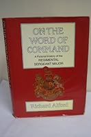 On the Word of Command: A Pictorial History of the Regimental Sergeant Major 0946771650 Book Cover