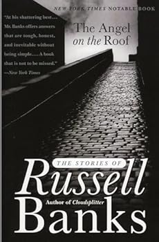 Paperback The Angel on the Roof: The Stories of Russell Banks Book