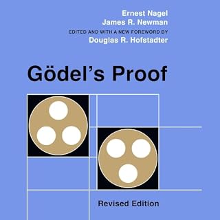 G&ouml;del's Proof Audiobook By Ernest Nagel, James Newman, Douglas R. Hofstadter - Editor - editor, Douglas R. Hofstadter (F