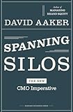 Spanning Silos: The New CMO Imperative