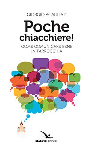 Poche chiacchiere! Come comunicare bene in