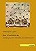 Der Korbimker: Anleitung für die rationelle Korb-Bienenzucht