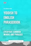  Yiddish To English Phrasebook - Everyday Common Words And Phrases