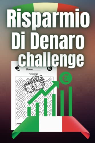  Libro Del Risparmio Di Denaro: Diario di monitoraggio del risparmio soldi, Un modo facile e divertente per risparmiare denaro, Metodo per organizzare ... settimanali 5€, 200€, 300€, 500€, 600€, 750€