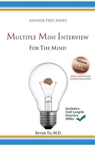 Multiple Mini Interview (MMI) for the Mind 1ST by Kevyn To M.D. (2013) Paperback