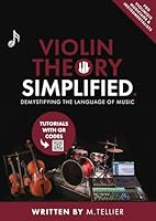 Violin Theory Simplified: A Beginner-Friendly Guide to the Language of Violin 9465268720 Book Cover