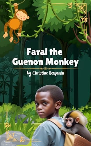 Farai the Guenon Monkey: Book One -Farai and Me