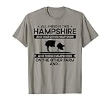 ho bisogno di questo allevatore di maiali - hampshire maglietta