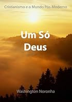 Um Só Deus (Portuguese Edition) 1461164729 Book Cover