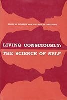 Living Consciously: The Science of Self 0814311180 Book Cover