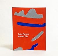Betty Parsons: Heated Sky B09MMD42VZ Book Cover