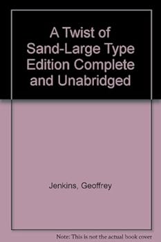 Hardcover A Twist of Sand-Large Type Edition Complete and Unabridged Book
