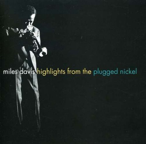 Highlights from the Plugged Nickel [Audio CD] Davis Miles