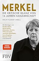 Merkel - Die kritische Bilanz von 16 Jahren Kanzlerschaft 3959725140 Book Cover