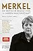 Produktbild Merkel - Die kritische Bilanz von 16 Jahren Kanzlerschaft: Der Bestseller jetzt als Taschenbuch