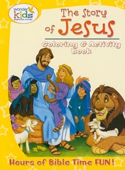 Paperback The Story of Jesus Coloring and Activity Book: Hours of Bible Time Fun! Book