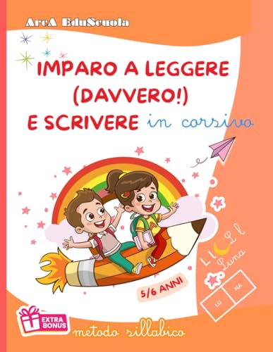 Imparo a leggere (davvero!) e scrivere in corsivo: metodo sillabico. 5/6 anni