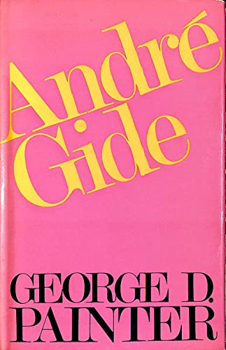 Andre Gide: A Critical Biography 0297747932 Book Cover