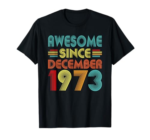52nd Birthday Idea Awesome Since December 1973 52 Years Old Camiseta