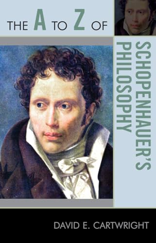 The to Z of Schopenhauer's Philosophy (The A to Z Guide Series)