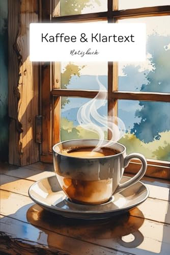 Kaffee & Klartext: Notizbuch A5 dotted | 104 Seiten | Softcover | Brainstorming, Kaffeepausen, Projektideen, ehrliche Gedanken und Notizen